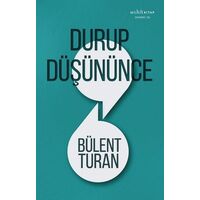 Durup Düşününce - Bülent Turan - Muhit Kitap