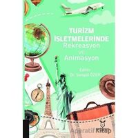 Turizm İşletmelerinde Rekreasyon ve Animasyon - Songül Özer - Akademisyen Kitabevi