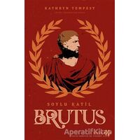 Soylu Katil Brutus - Kathryn Tempest - Yeditepe Yayınevi