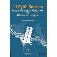 11 Eylül Sonrası İnsani Güvenlik, Özgürlük ve Güvenlik Dengesi