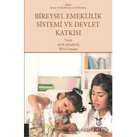 Bireysel Emeklilik Sistemi ve Devlet Katkısı - Ali Karakoç - Akademisyen Kitabevi