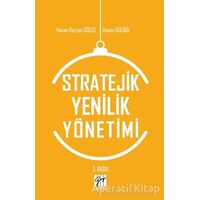 Stratejik Yenilik Yönetimi - Hasan Bülbül - Gazi Kitabevi
