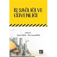 İş Sağlığı ve Güvenliği - Bülent Arpat - Gazi Kitabevi