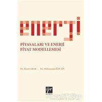 Enerji Piyasaları ve Enerji Fiyat Modellemesi - Hayri Abar - Gazi Kitabevi