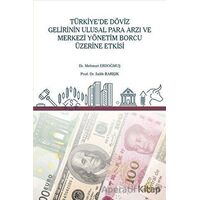 Türkiye’de Döviz Gelirinin Ulusal Para Arzı ve Merkezi Yönetim Borcu Üzerine Etkisi