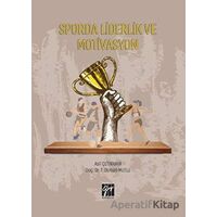 Sporda Liderlik ve Motivasyon - Osman Mutlu - Gazi Kitabevi
