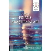 Güncel Finans Araştırmaları - Serkan Yılmaz Kandır - Akademisyen Kitabevi