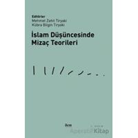 İslam Düşüncesinde Mizaç Teorileri - Kolektif - İlem Yayınları