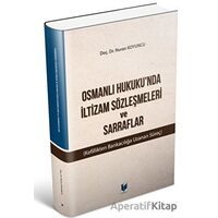 Osmanlı Hukukunda İltizam Sözleşmeleri ve Sarraflar - Nuran Koyuncu - Adalet Yayınevi