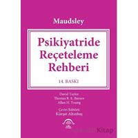 Maudsley - Psikiyatride Reçeteleme Rehberi - Shitij Kapur - EMA Tıp Kitabevi