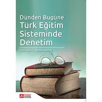 Dünden Bugüne Türk Eğitim Sisteminde Denetim - Sefer Ada - Pegem Akademi Yayıncılık