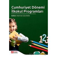 Cumhuriyet Dönemi İlkokul Programları - Gonca Babadağ - Pegem Akademi Yayıncılık