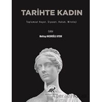 Tarihte Kadın - Mehtap Nasıroğlu Aydın - Paradigma Akademi Yayınları