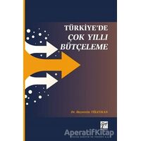 Türkiyede Çok Yıllı Bütçeleme - Hayrettin Tüleykan - Gazi Kitabevi