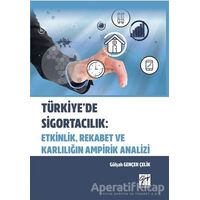 Türkiyede Sigortacılık: Etkinlik, Rekabet ve Karlılığın Ampirik Analizi