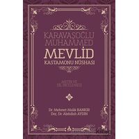 Karavaşoğlu Muhammed - Mevlid Kastamonu Nüshası - Abdullah Aydın - Sonçağ Yayınları