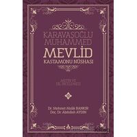 Karavaşoğlu Muhammed - Mevlid Kastamonu Nüshası - Abdullah Aydın - Sonçağ Yayınları