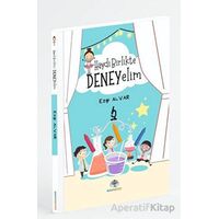 Haydi Birlikte Deneyelim - Ezgi Alvar - Mavi Nefes Yayınları