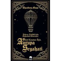 Güzel Canavar İçin Avrupa Seyahati - Theodora Goss - Eksik Parça Yayınları