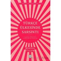 Türkçe Ülkesinde Sarsıntı - Mertol Tulum - Ketebe Yayınları