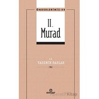 II. Murad - Yasemin Barlak - Ensar Neşriyat