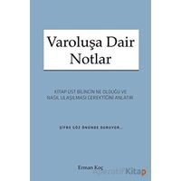 Varoluşa Dair Notlar - Erman Koç - Cinius Yayınları