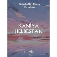 Kaniya Helbestan - Sebahattin Demir - Liman Yayınevi
