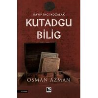Kayıp İnci Kozalak - Kutadgu Bilig - Osman Azman - Çınaraltı Yayınları