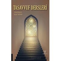 Tasavvuf Dersleri - İlyas Yazan - Akademisyen Kitabevi