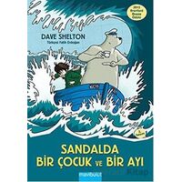Sandalda Bir Çocuk ve Bir Ayı - Dave Shelton - Mavibulut Yayınları