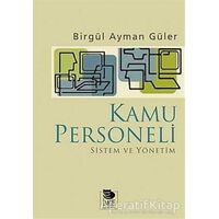 Kamu Personeli - Sistem Ve Yönetim - Birgül Ayman Güler - İmge Kitabevi Yayınları