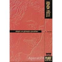 Ateşin ve Güneşin Çocukları - Adnan Yücel - Yurt Kitap Yayın