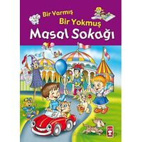 Bir Varmış Bir Yokmuş Masal Sokağı (Fleksi Kapak) - İnci Ceren - Timaş Çocuk