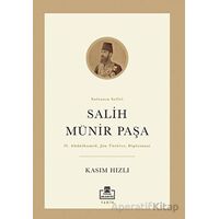 Salih Münir Paşa - Kasım Hızlı - Timaş Akademi