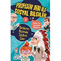 Yönlerin Peşinde Şaşkın Şair - Profesör Debi İle Sosyal Bilgiler - Birsen Ekim Özen - Timaş Çocuk