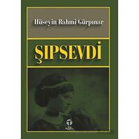 Şıpsevdi - Hüseyin Rahmi Gürpınar - Tema Yayınları