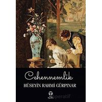 Cehennemlik - Hüseyin Rahmi Gürpınar - Tema Yayınları