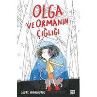 Olga ve Ormanın Çığlığı - Laure Monloubou - Carpe Diem Kitapları