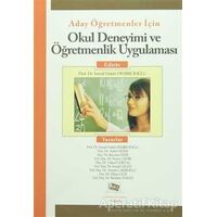 Aday Öğretmenler için Okul Deneyimi ve Öğretmenlik Uygulaması - Nuray Gedik - Anı Yayıncılık