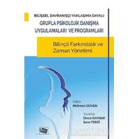 Bilişsel Davranışçı Yaklaşıma Dayalı Grupla Psikolojik Danışma Uygulamaları ve Programları