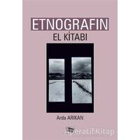 Etnografın El Kitabı - Arda Arıkan - Anı Yayıncılık