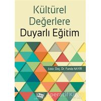 Kültürel Değerlere Duyarlı Eğitim - Funda Nayır - Anı Yayıncılık