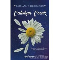 Çalışkan Çocuk - Fatmanur Dereköylü - Epsilon Yayınevi