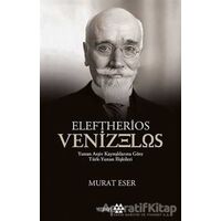 Eleftherios Venizelos - Murat Eser - Yeditepe Yayınevi