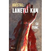 Kristal: Lanetli Kan - Su Tunç - İthaki Yayınları