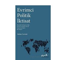 Evrimci Politik İktisat - Adem Levent - Albaraka Yayınları