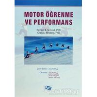 Motor Öğrenme ve Performans - Richard A. Schmidt - Anı Yayıncılık