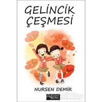 Gelincik Çeşmesi - Nursen Demir - Başka Yerler Yayınları