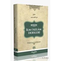 Muvazzah İlm-i Kelam Dersleri - Ömer Nasuhi Bilmen - Muallim Neşriyat