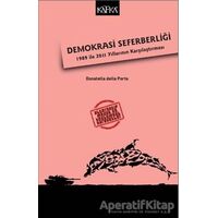 Demokrasi Seferberliği - Donatella Della Porta - Kafka Kitap
